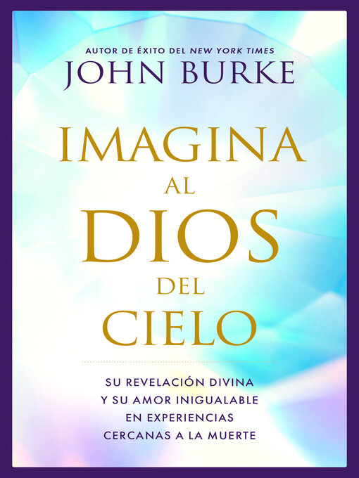 Title details for Imagina al Dios del Cielo by John Burke - Available